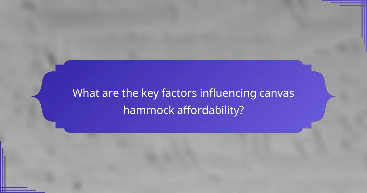 What are the key factors influencing canvas hammock affordability?
